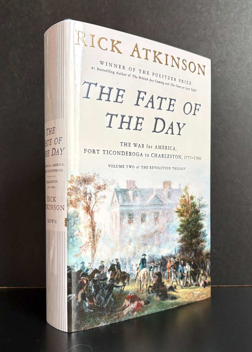 THE FATE OF THE DAY: Vol 2 – The Revolution Trilogy by RICK ATKINSON – 1st Ed