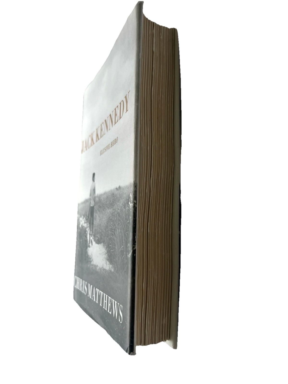 Jack Kennedy Elusive Hero Chris Matthews Hardback Book History History Politics