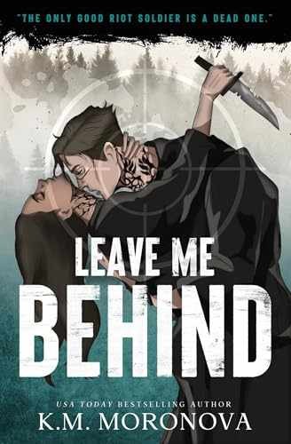 Leave Me Behind: A Dark Forces Enemies – Paperback, by Moronova K.M. – Very Good