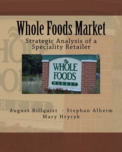 WHOLE FOODS MARKET By August Billquist & Stephan Alheim **BRAND NEW**