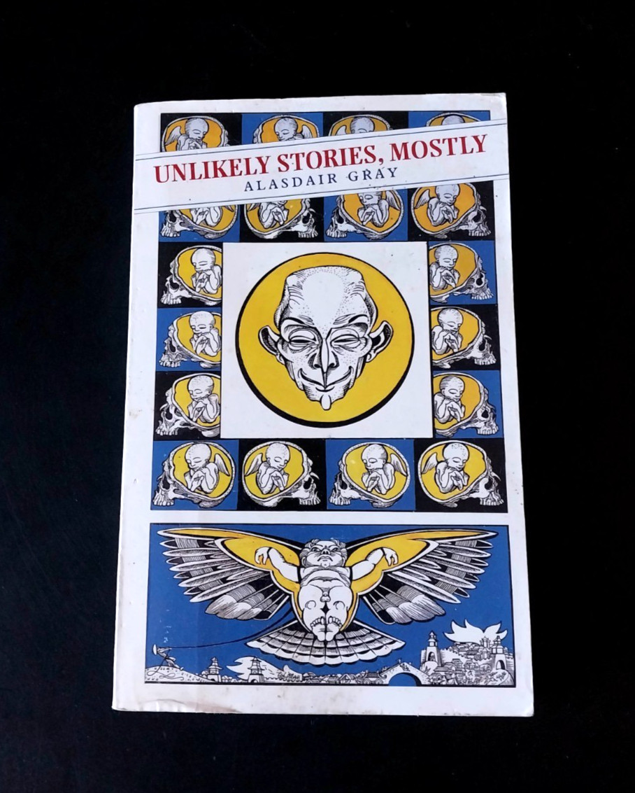 Alasdair Gray – Unlikely Stories, Mostly – Canongate Books 1997