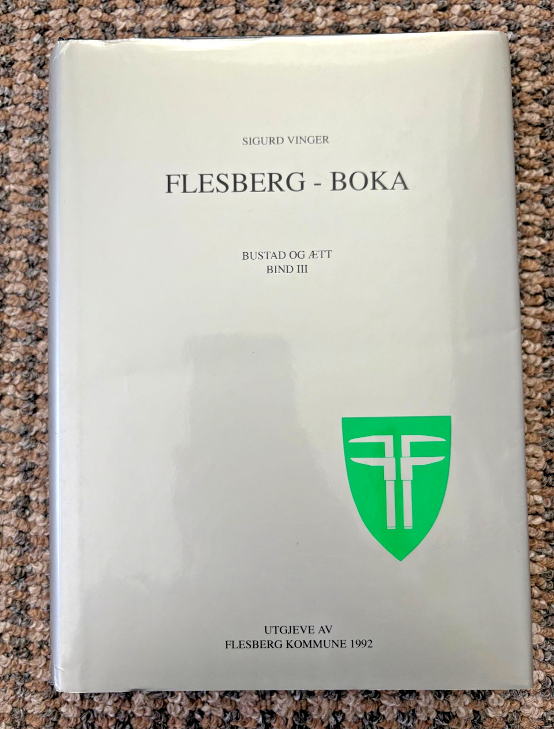 “Flesberg-Boka: Local history/genealogy of a Norwegian town (Book 3 only)