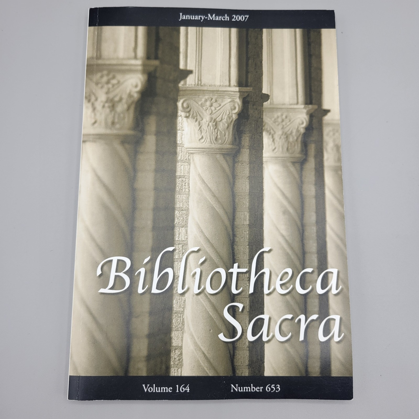 Bibliotheca Sacra: Volume 164 Number 653 Book January-March 2007