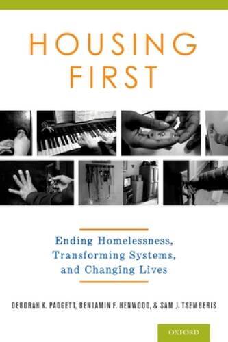 Housing First: Ending Homelessness, Transforming Systems, and Changin – GOOD