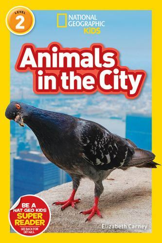 Animals in the City; National Geographi- Elizabeth Carney, 1426333315, paperback