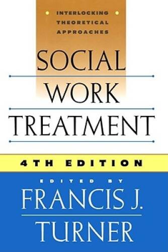 Social Work Treatment 4th Edition – Hardcover By Turner, Francis J – VERY GOOD