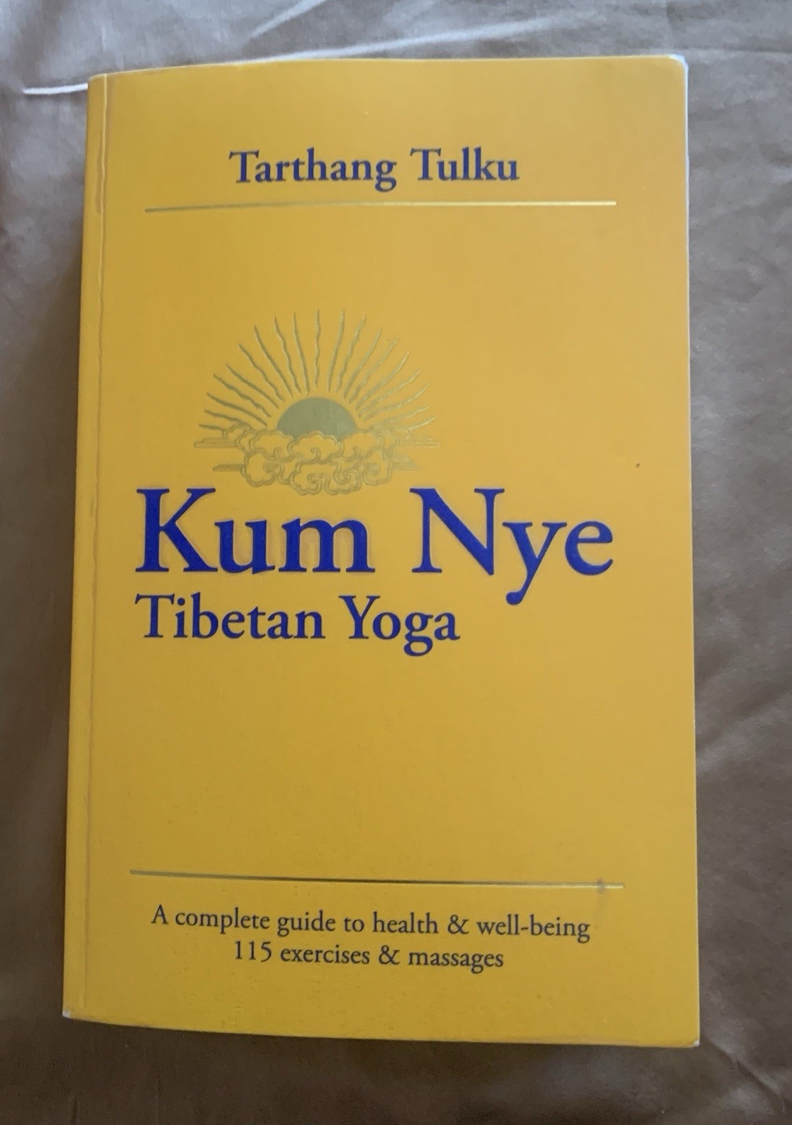 Kum Nye : Tibetan Yoga by Tarthang Tulku (2007, Trade Paperback)