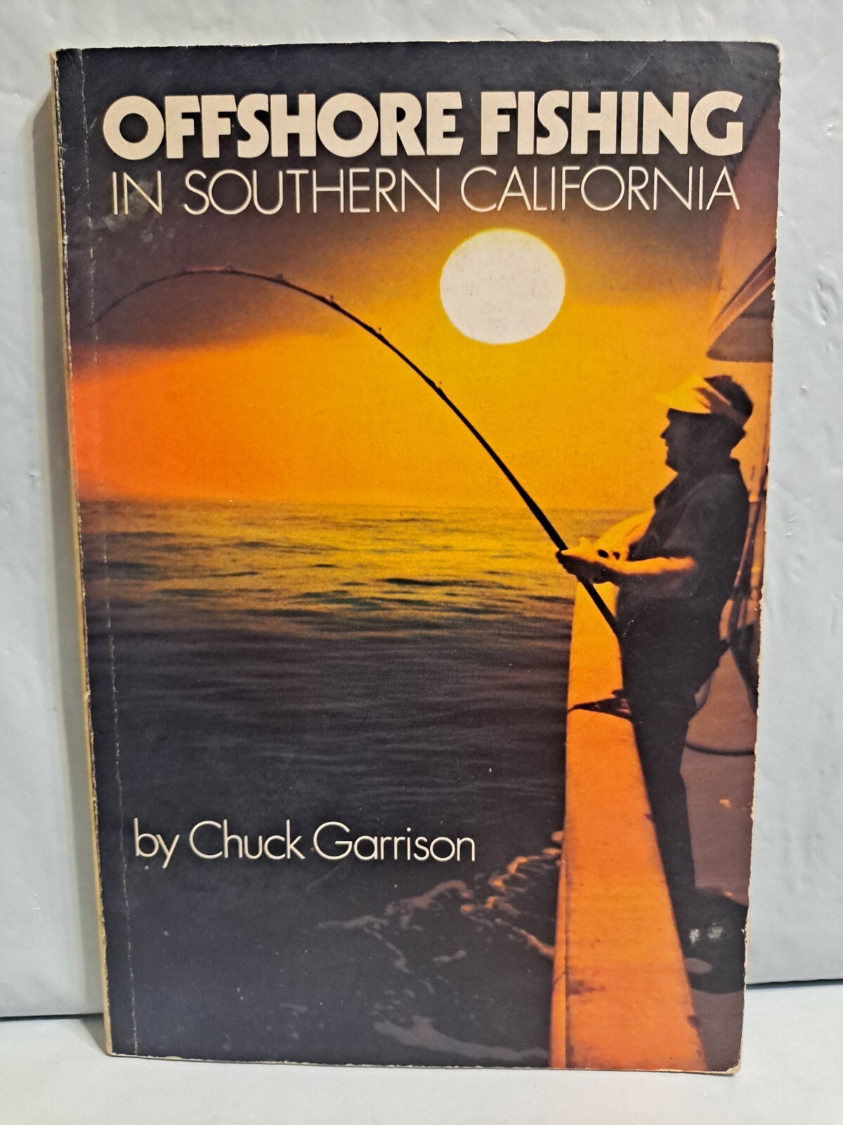 Offshore Fishing In Southern California Chuck Garrison Chronicle Books TPB