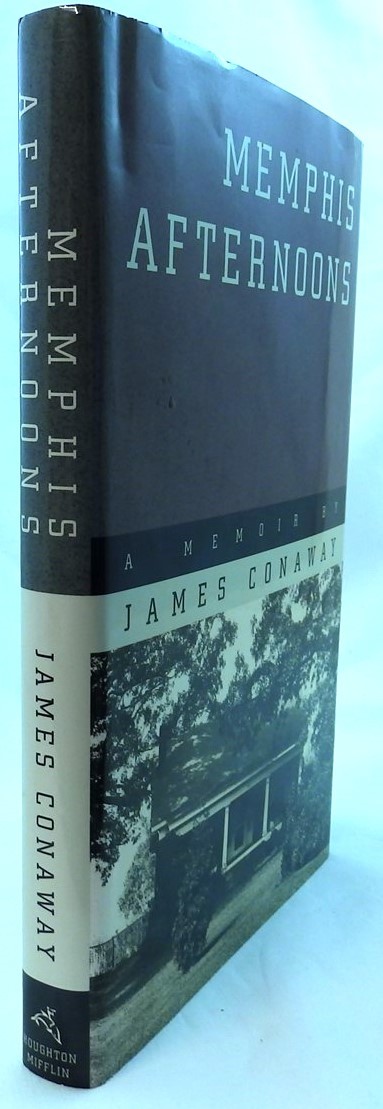 Memphis Afternoons: Memoir SIGNED James Conaway. First Edition Midtown Memories