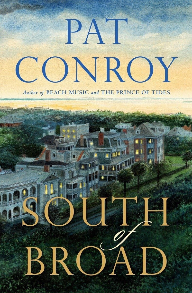 South of Broad Conroy, Pat hardcover Acceptable