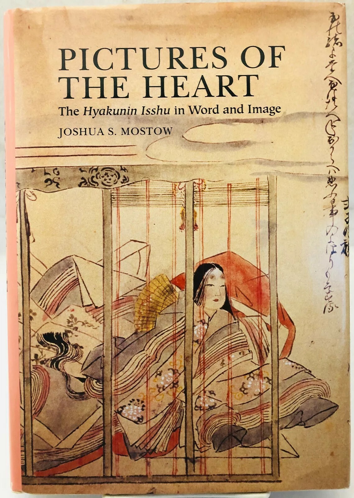 Pictures of the Heart: ‘Hyakunin Isshu’ in Word and Image; Mostow 1996, HB VG+