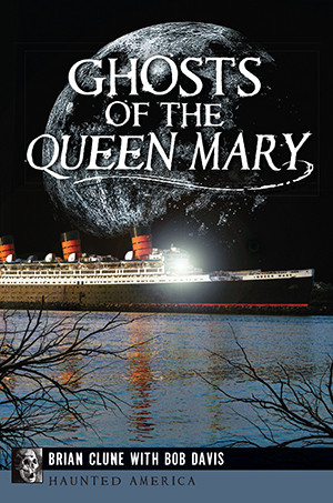 Ghosts of the Queen Mary, California, Haunted America, Paperback