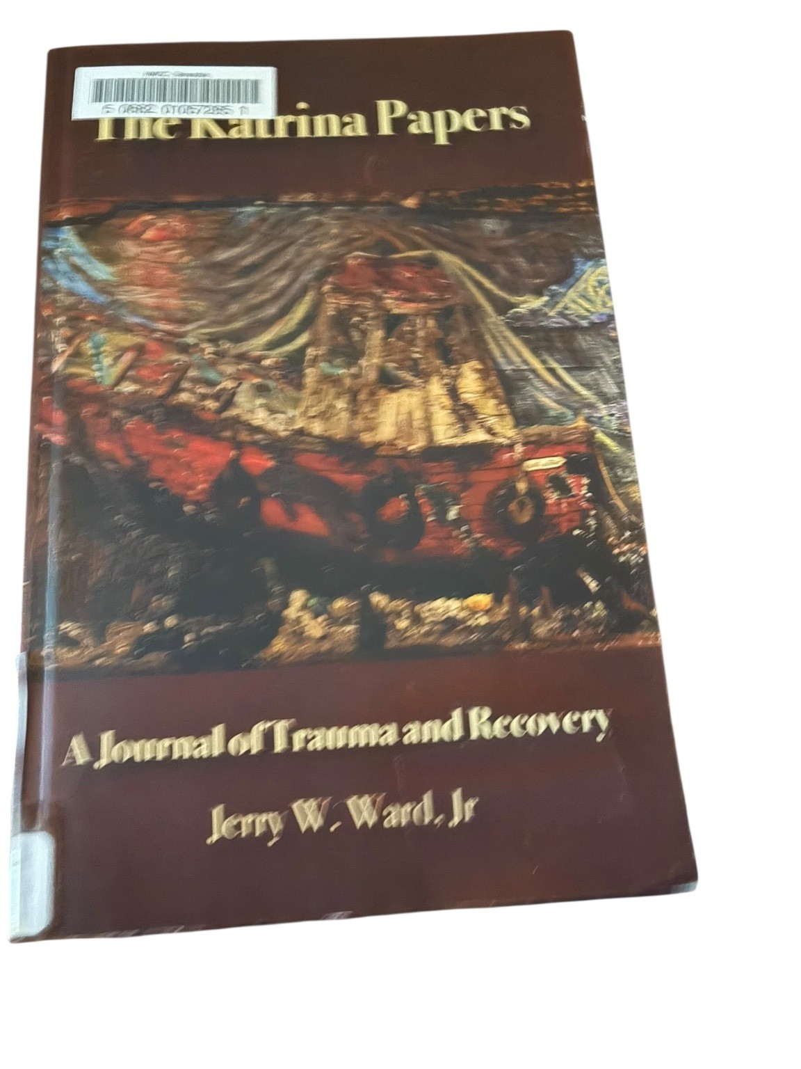 Katrina Papers Jerry W. Ward Jr. 2008 Memoir Nonfiction UNO Press Trauma