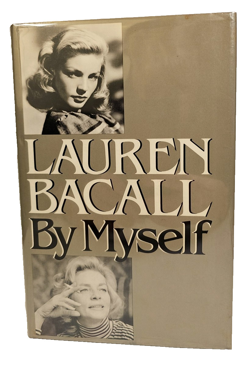 Lauren Bacall by Myself by Lauren Bacall HCDJ First US Edition 6th Print 1979