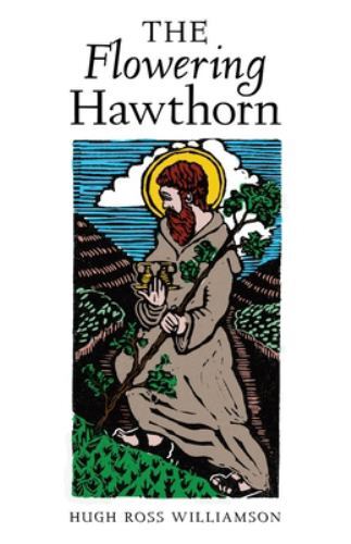 The Flowering Hawthorn, Williamson, Hugh Ross, Excellent Book
