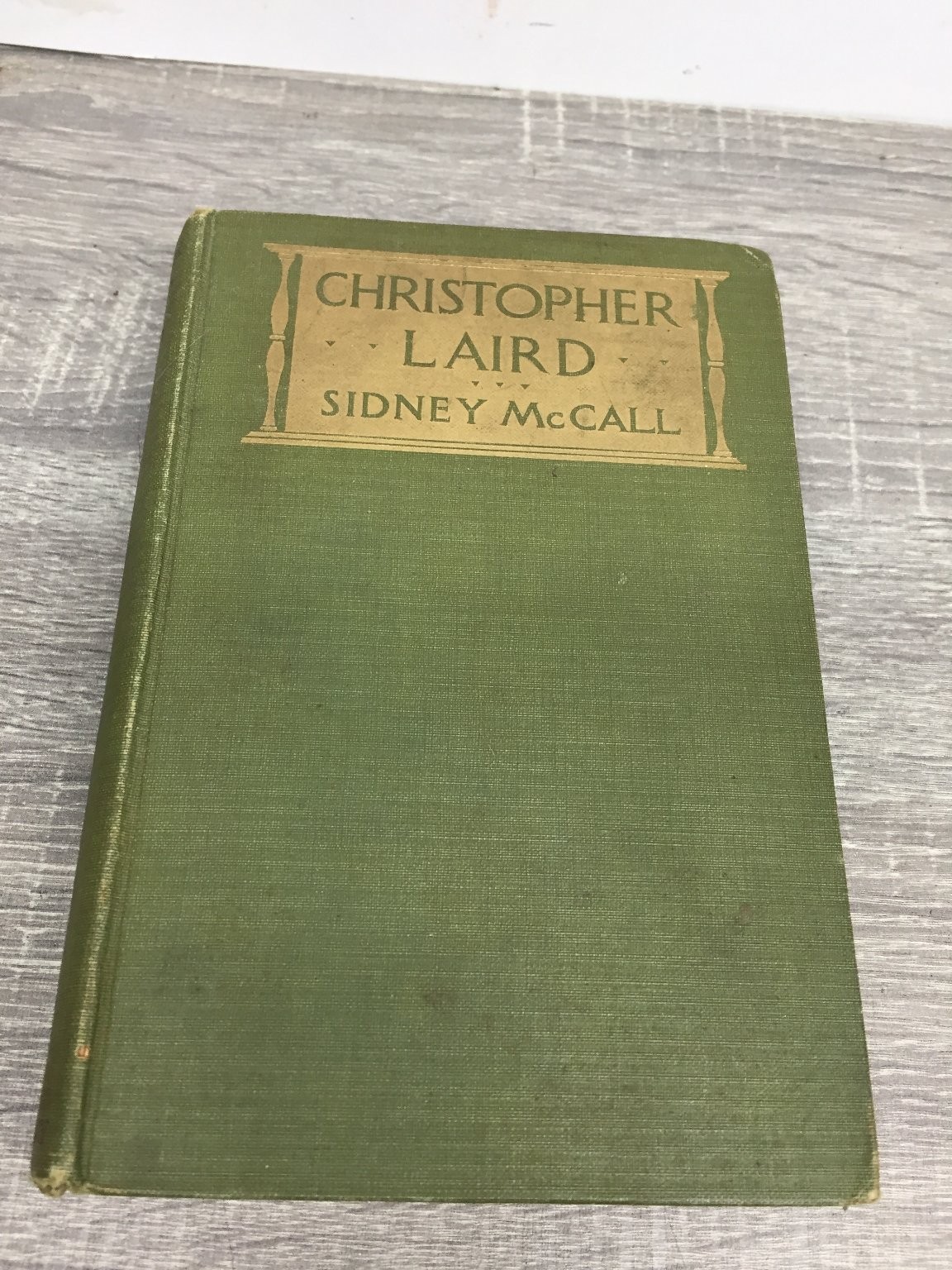Christopher Laird Sidney McCall 1919 First Edition Dodd, Mead & Company Novel