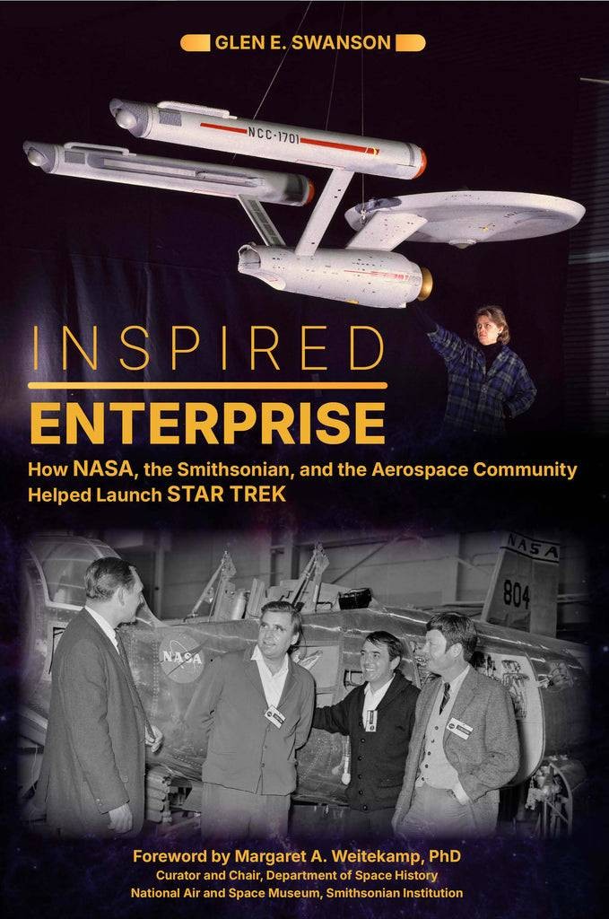 Inspired Enterprise : How NASA, the Smithsonian, and the Aerospace Community…