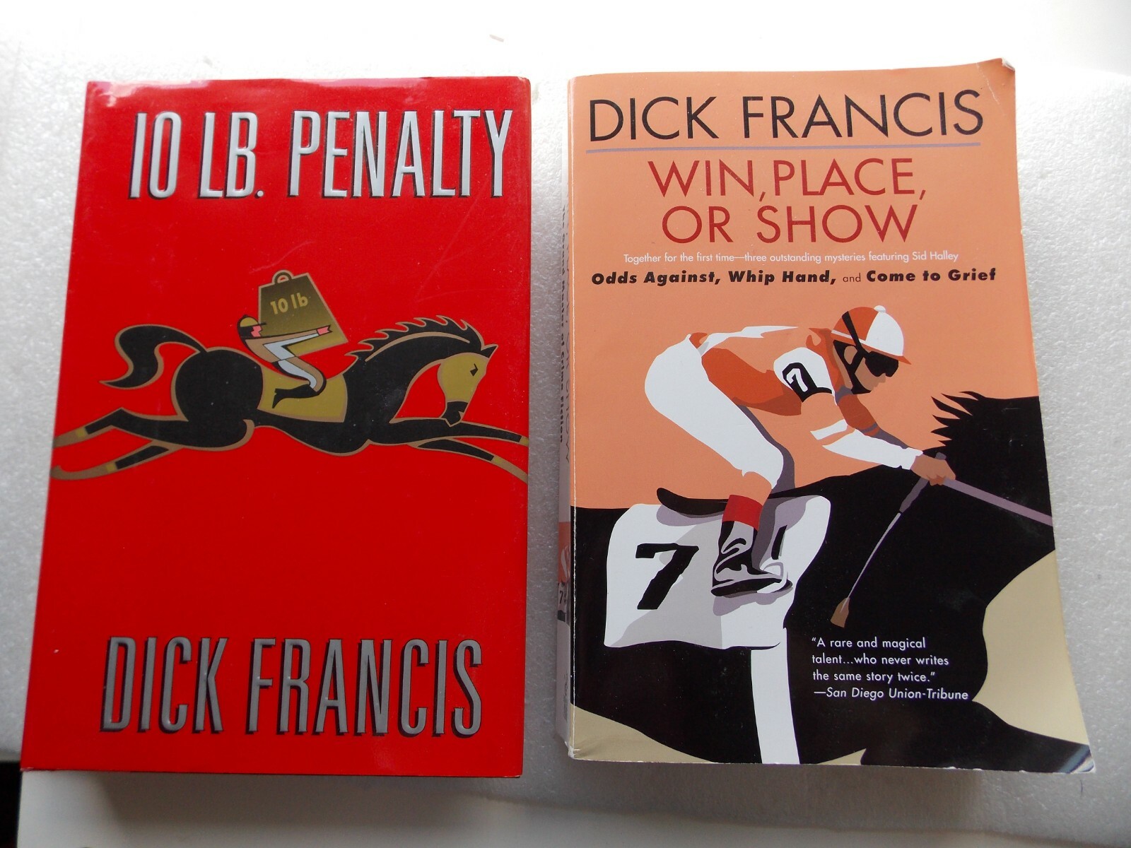 2 by Dick Francis: Win Place of Show (TrPB 2004) + 10 Lb Penalty (HCDJ 1997)