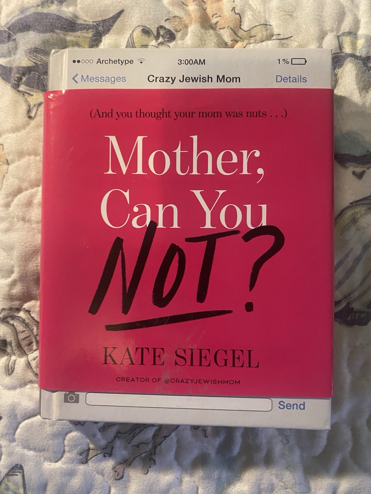 Mother, Can You Not? by Kate Siegel Hardcover w/ Dust Jacket Crown/Archetype
