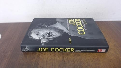 Joe Cocker: The Authorised Biography by Bean, J. P. Hardback Book The Fast Free