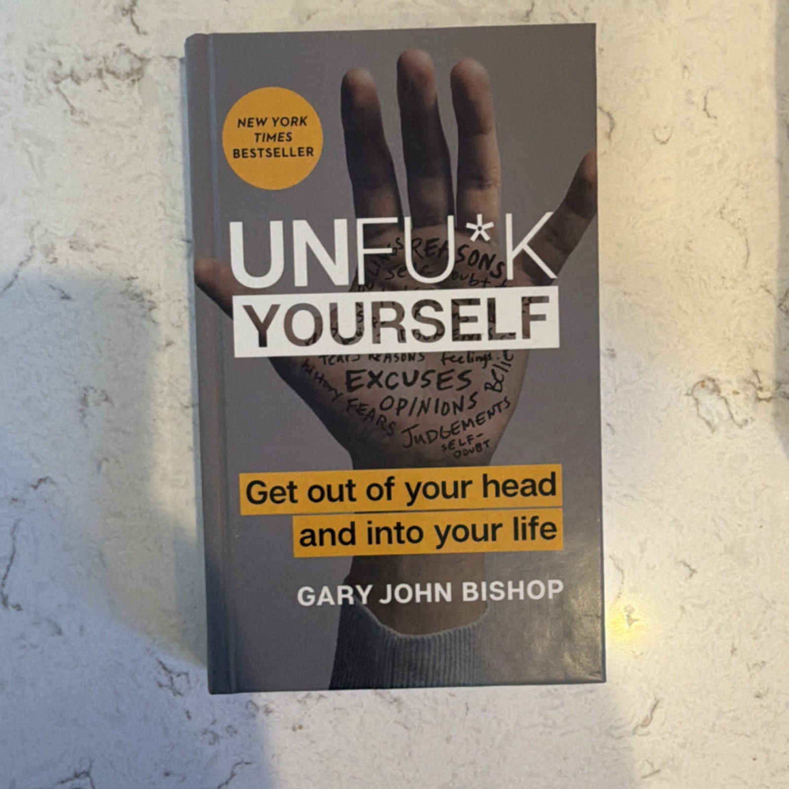 Gary John Bishop Unfu*K Yourself Hardcover 2017 Unfu*K Yourself Series