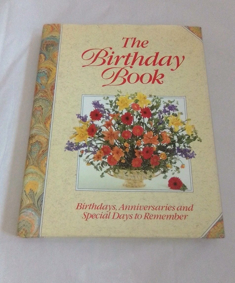 The Birthday Book Anniversaries Special Days Hardcover 1993 Floral First Edition