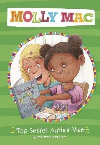 Marty Kelley Top Secret Author Visit (Paperback) Molly Mac