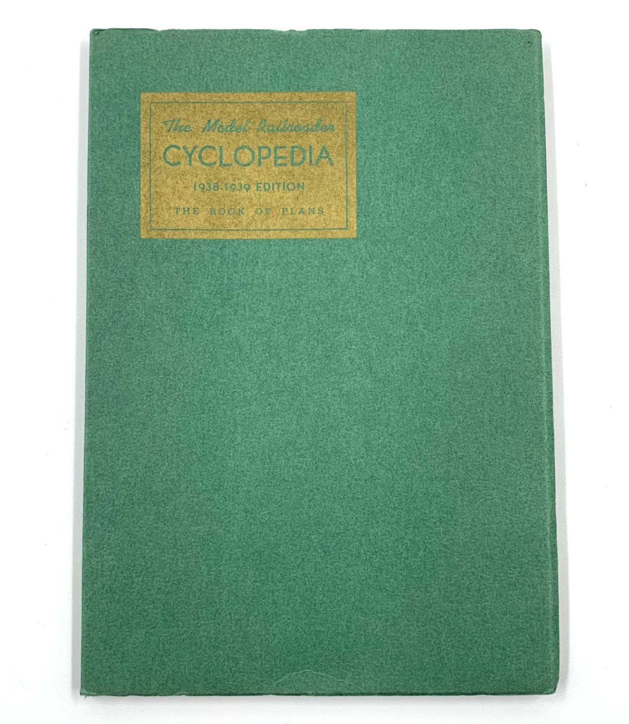 The Model Railroader Cyclopedia 1938 – 1939 Edition – Book of Plans – 3rd Ed PB