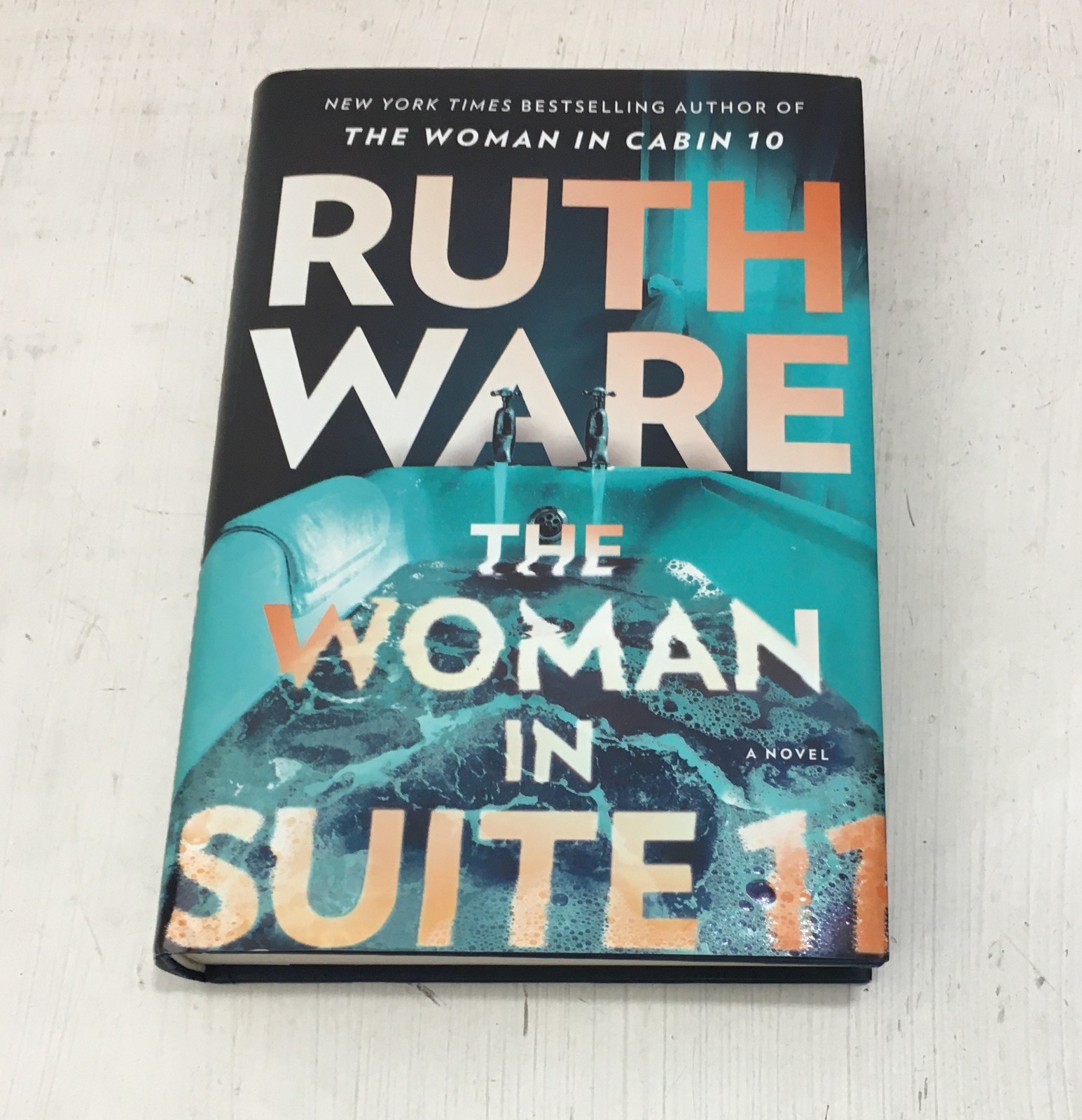 The Woman in Suite 11 A Novel by Ruth Ware HARDCOVER w/Dust Jacket
