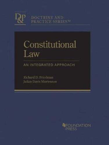 Constitutional Law: An Integrated Approach by Richard D. Friedman: Used