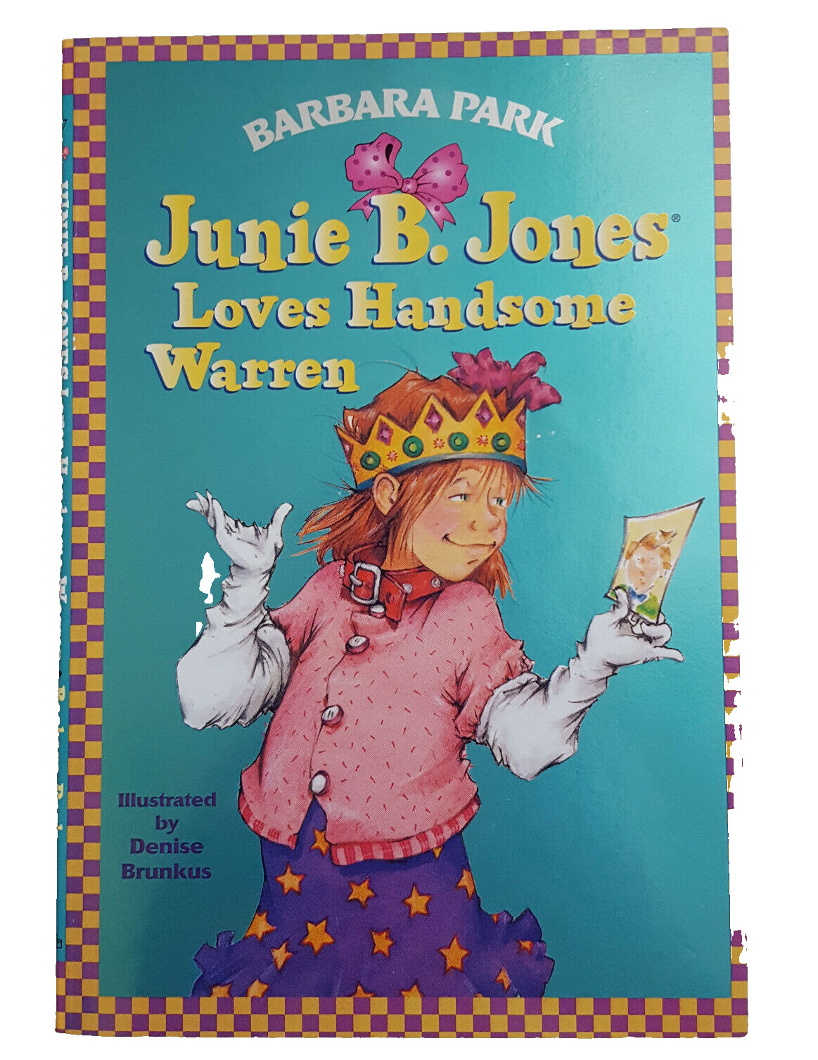 Junie B. Jones Loves Handsome Warren Series No. 7 by B. Park Ilus Denise Brunkus