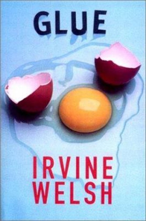 Glue Paperback Irvine Welsh