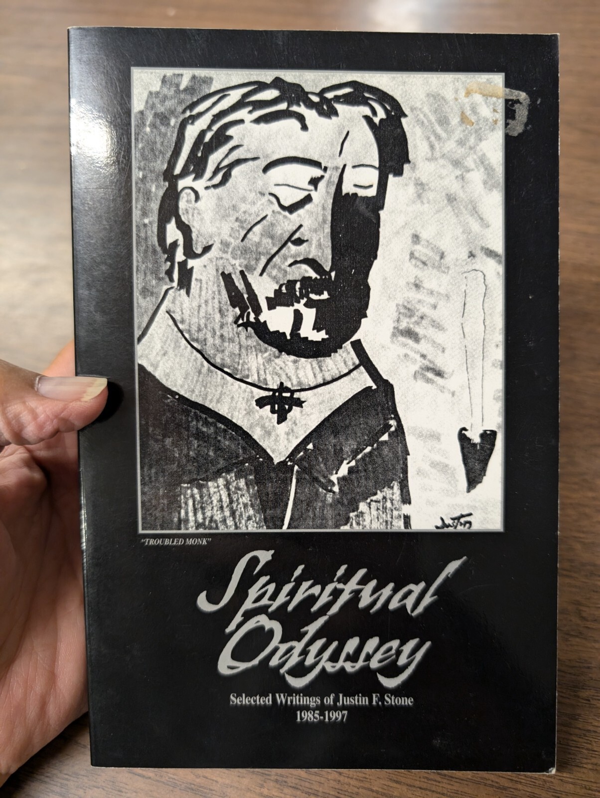 Spiritual Odyssey Sacred Writings of Justin F Stone 1985-1997 PB LN 240622