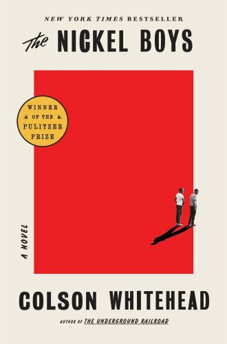 The Nickel Boys (Pulitzer Prize Winner) by Whitehead, Colson