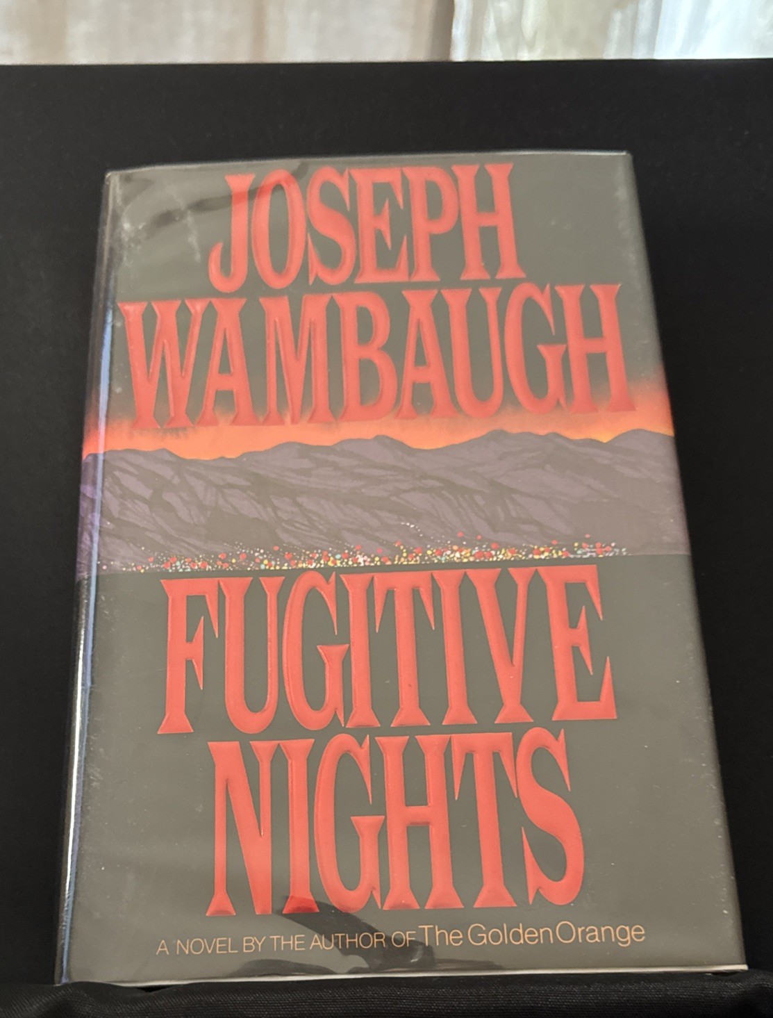 Fugitive Nights by Joseph Wambaugh First Edition/First Printing 1992 Hardcover