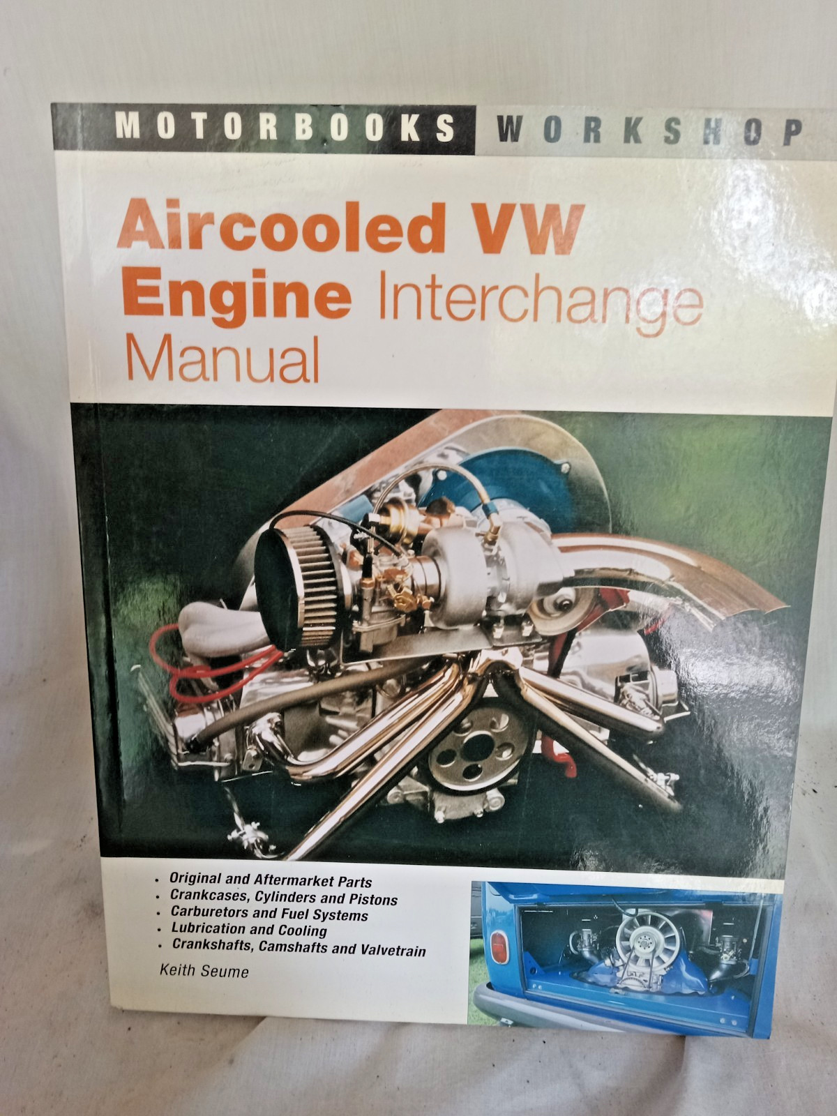 Aircooled Vw Engine Interchange Manual…, Seume, Keith