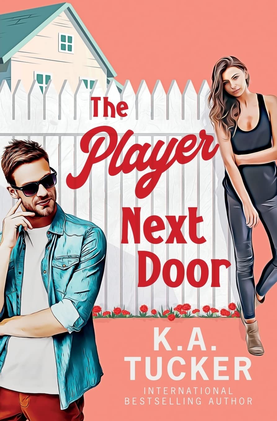 The Player Next Door – paperback Tucker, K a