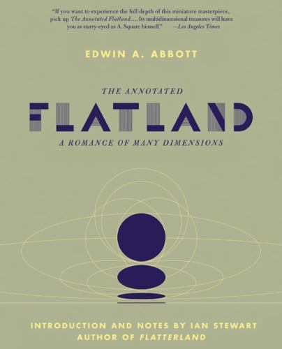 Annotated Flatland : A Romance of Many Dimensions, Paperback by Stewart, Ian,…