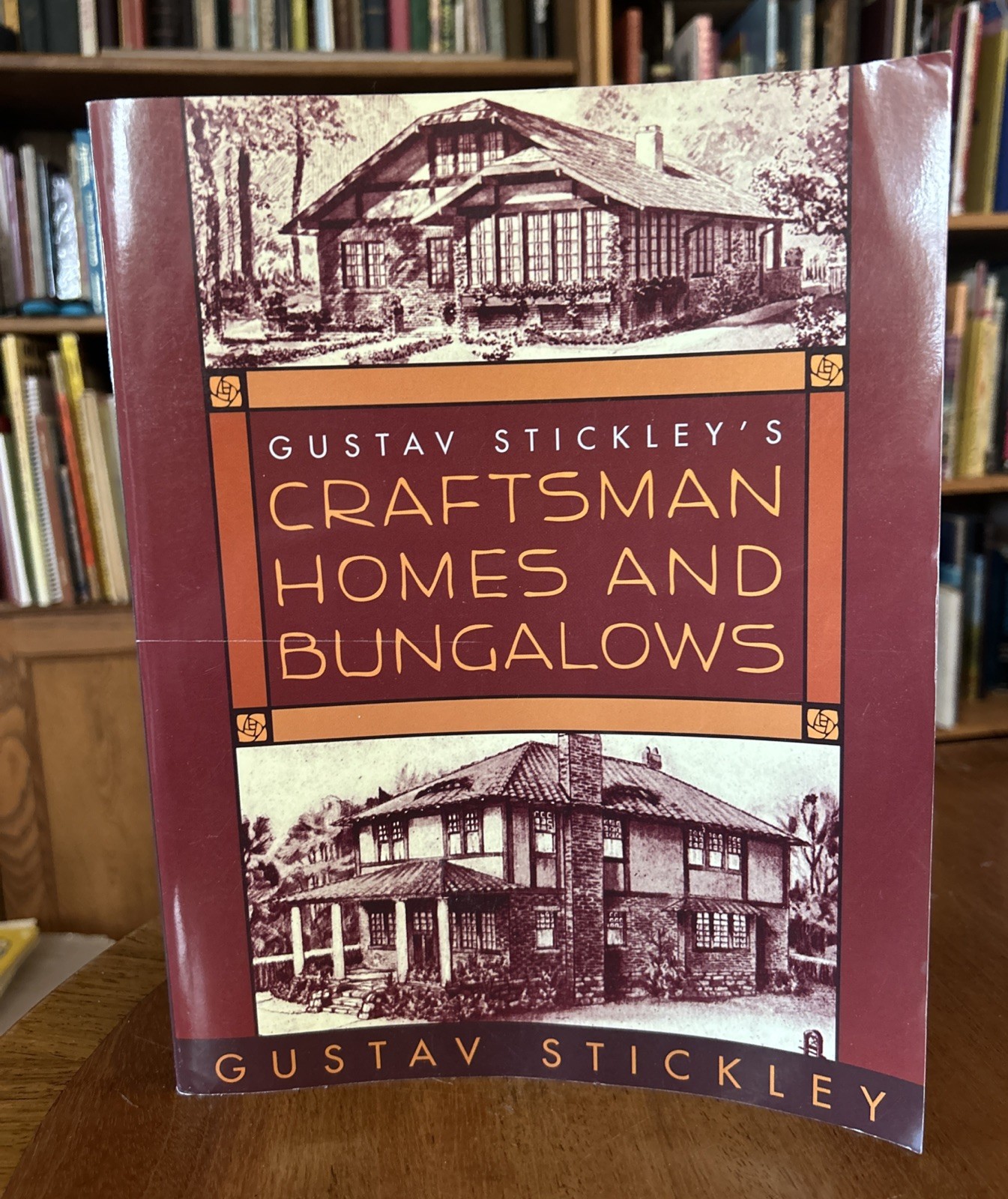 Gustav Stickley’s Craftsman Homes and Bungalows by Gustav Stickley (2009, Trade