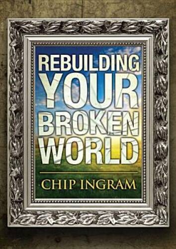 Rebuilding Your Broken World Study Guide – Paperback By Ingram, Chip – GOOD