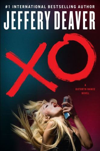 XO: A Kathryn Dance Novel – hardcover, Jeffery Deaver