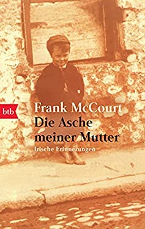 Die Asche meiner Mutter : Irische Erinnerungen Paperback Frank Mc
