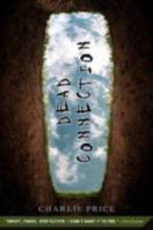 Dead Connection Paperback Charlie Price