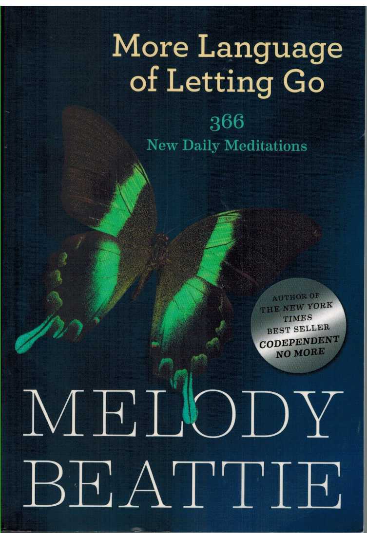 MORE LANGUAGE OF LETTING GO 366 New Daily Meditations