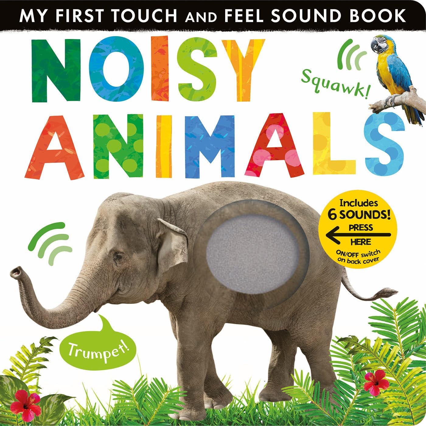 Noisy Animals: Includes 6 Sounds and an On/Off Switch on the Back Cover! (My…