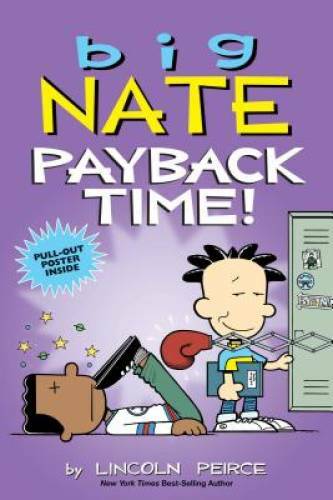 Big Nate: Payback Time! – Paperback By Peirce, Lincoln – VERY GOOD