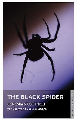 The Black Spider (Oneworld Classics) by Gotthelf, Jeremias
