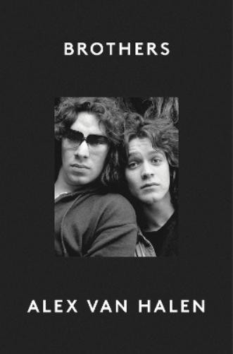 Alex Van Halen Brothers (Hardback) (UK IMPORT)
