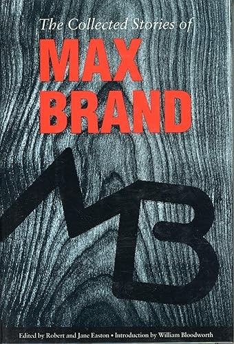 The Collected Stories of Max Brand