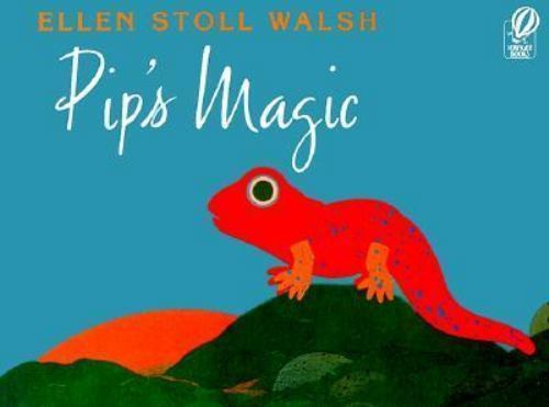 Pip’s Magic by Ellen Stoll Walsh